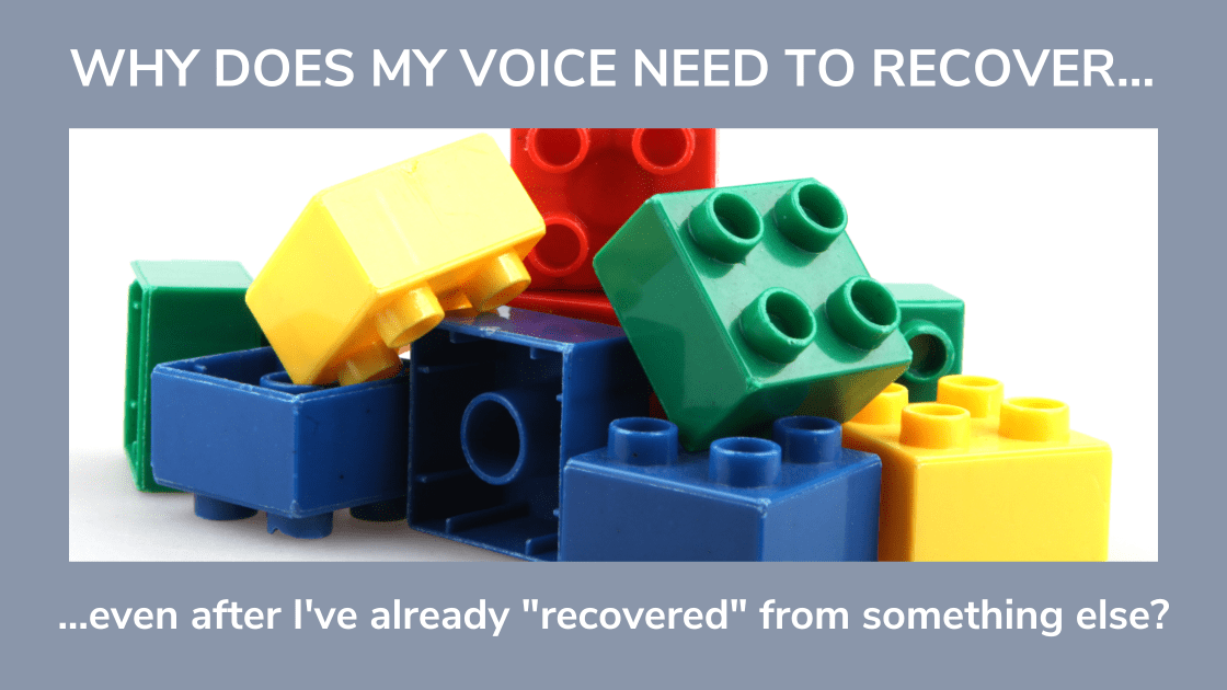 Why does my voice need to recover? An image with lego blocks in a bunch but not connected.