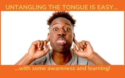 UNTANGLING THE TONGUE – The Tongue at Rest and Resting in Action